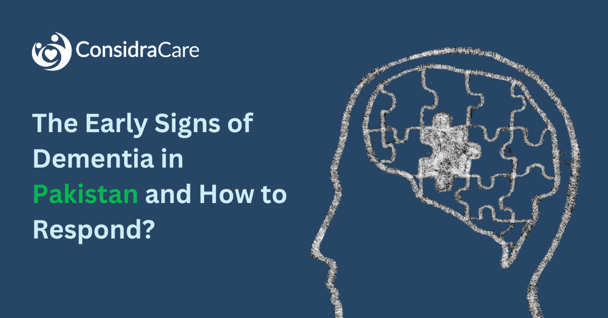 The Early Signs of Dementia in Pakistan and How to Respond