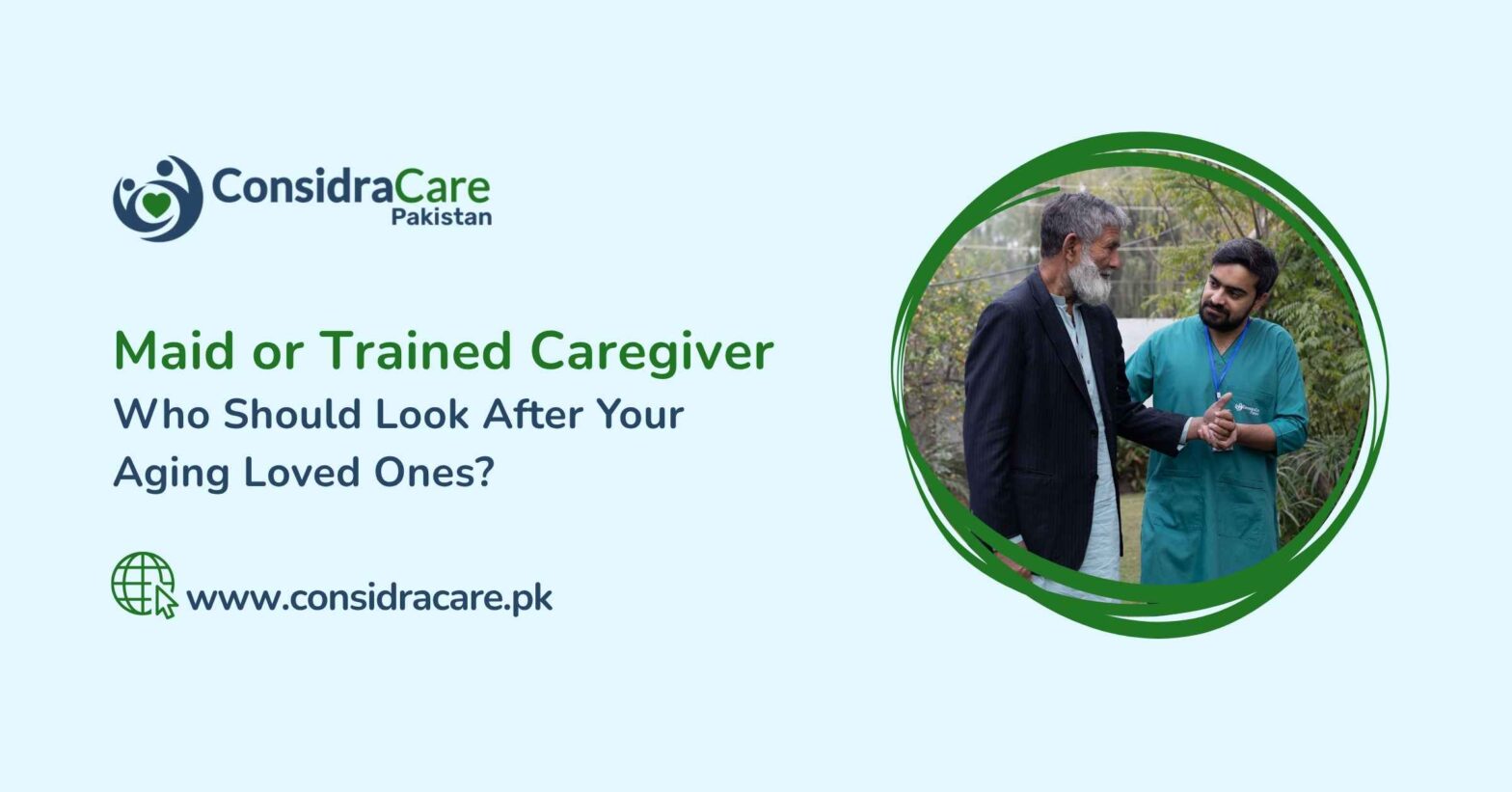Maid or Trained Caregiver: Who Should Look After Your Aging Parent?