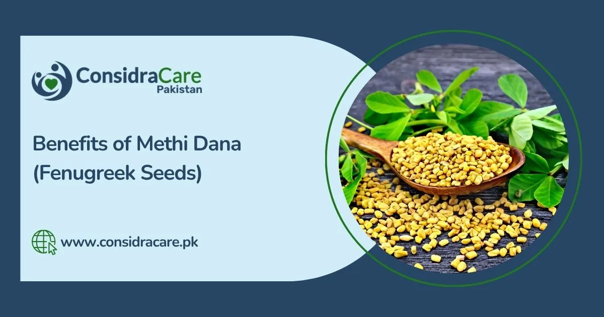 Benefits of Meethi Dana (Fenugreek Seeds)